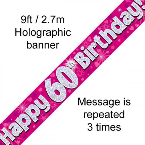 60TH BIRTHDAY BANNER - PINK HOLOGRAPHIC 2.7M