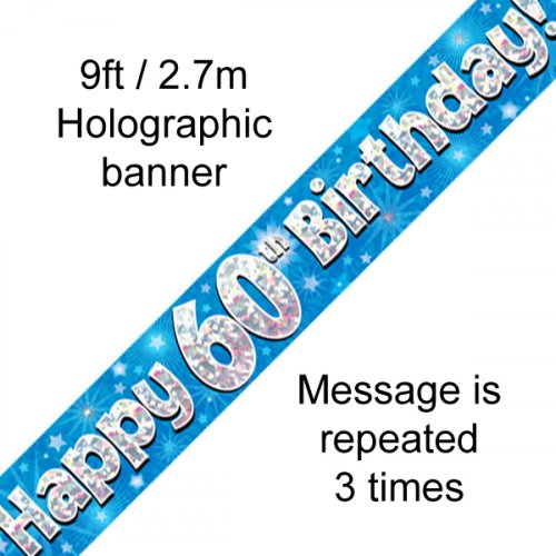 60TH BIRTHDAY BANNER - BLUE HOLOGRAPHIC 2.7M